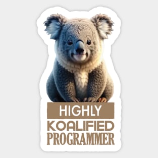 Just a Highly Koalified Programmer Koala Meme Sticker